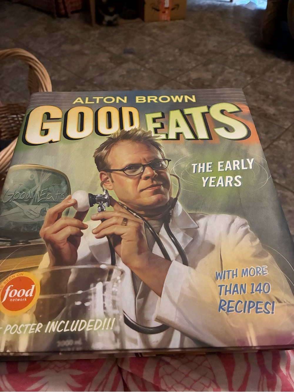 Good Eats: The Early Years Cookbook – Alton Brown